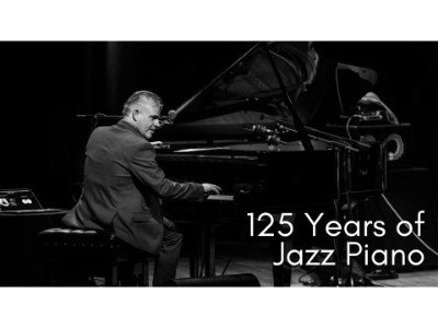 125 Years of Jazz Piano