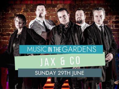 Music in the Gardens with Jax & Co