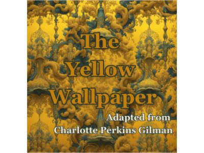 The Yellow Wallpaper