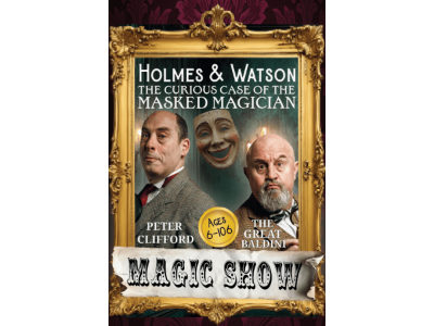 Holmes & Watson and the Curious Case of the Masked Magician