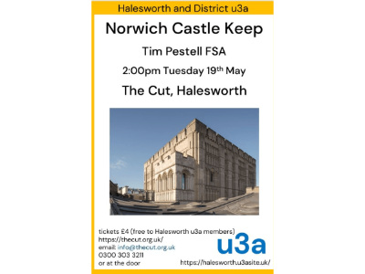 Halesworth & District U3A presents: Norwich Castle Keep – A Royal Palace Reborn