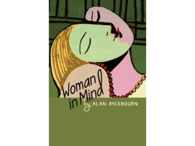Open Space present Woman In Mind by Alan Ayckbourn