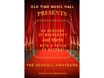 The Seagull Amateurs present-Old Time Music Hall