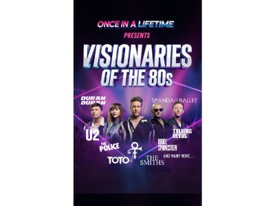 Once in a Lifetime - Visionaries of the 80's