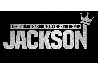 JACKSON: THE ULTIMATE TRIBUTE TO THE KING OF POP