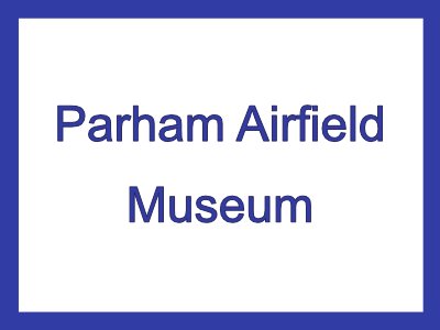Parham Airfield Museum
