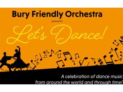 Bury Friendly Orchestra - Let’s Dance!