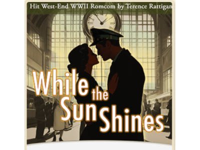 Aldeburgh Summer Theatre - While The Sun Shines, by Terence Rattigan