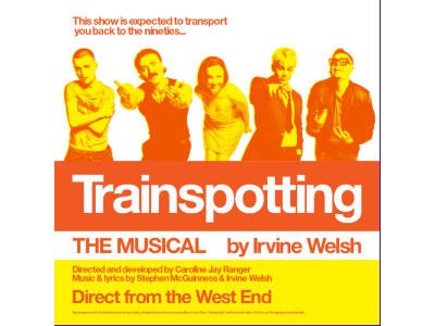 Trainspotting The Musical
