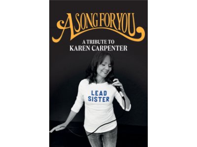 ‘ A Song For You – A Tribute To Karen Carpenter’