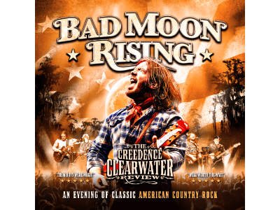 BAD MOON RISING - THE CREEDENCE CLEARWATER REVIEW
