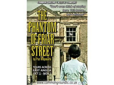 THE PHANTOM OF FRIAR STREET